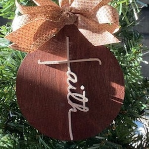 Custom Faith Baltic Birch Flat Wooden Christmas Ornament Size 4x5"/Farmhouse Ornament/Rustic Ornament