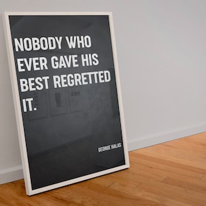 Nikt, kto dał z siebie wszystko, nie żałował tego - plakat motywacyjny, motywacja sportowa, sztuka inspirująca, inspirująca sztuka do pokoju dziecięcego