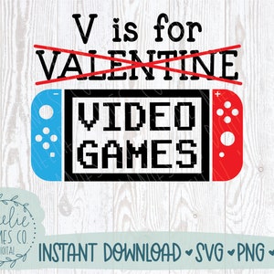 V es para videojuegos SVG, Chicos Valentines Shirt SVG, Funny Valentines SVG, Gamer Valentine Svg, Kids Valentine Png For Sublimation, archivo Dxf