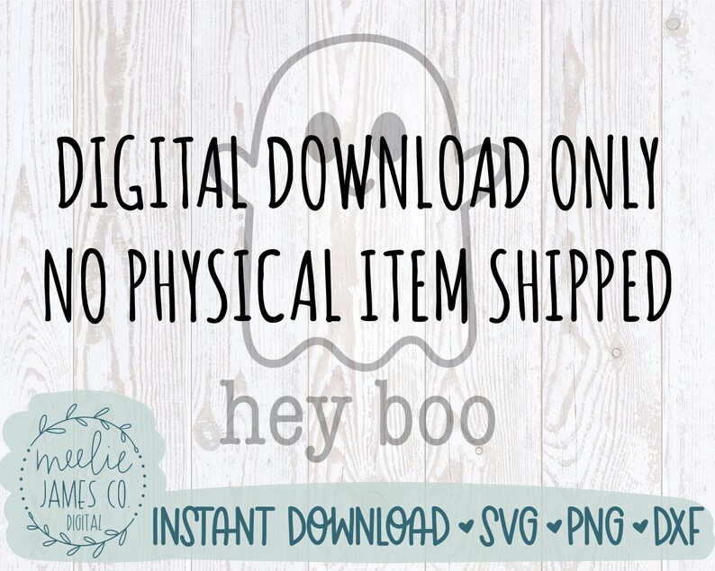 Op de afbeelding: Alleen digitale download, geen fysiek item verzonden. Een spookgrafiek met de tekst "hey boo" en de woorden "INSTANT DOWNLOAD SVG PNG DXF".