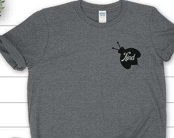 Bee Kind T-shirt, Just Be Kind Shirt, Kindness Shirt, Kindness Quotes Shirt, Shirts For Teachers, Spread Kindness Shirt, Inspirational Shirt