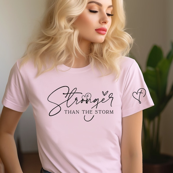 Stronger Than The Storm Shirt,Stronger Than The Storm Sleeve Design Shirt,Positivity Tees,Boho Self Care Shirt,Stronger Than The Storm Tees