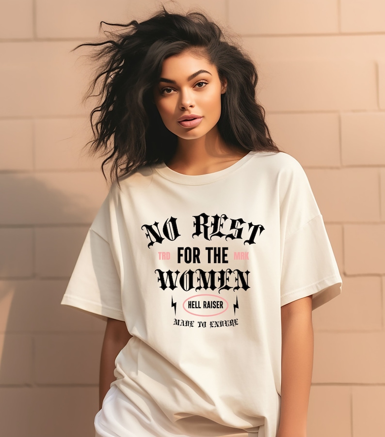 Feminist Girl Power Tee,empowering &amp;#39;no Rest for the Women Shirt,women&amp;#39;s ...