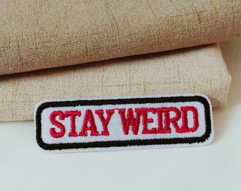 Stay weird patch,iron on patch ,embroidered patch,sew on patch,applique,