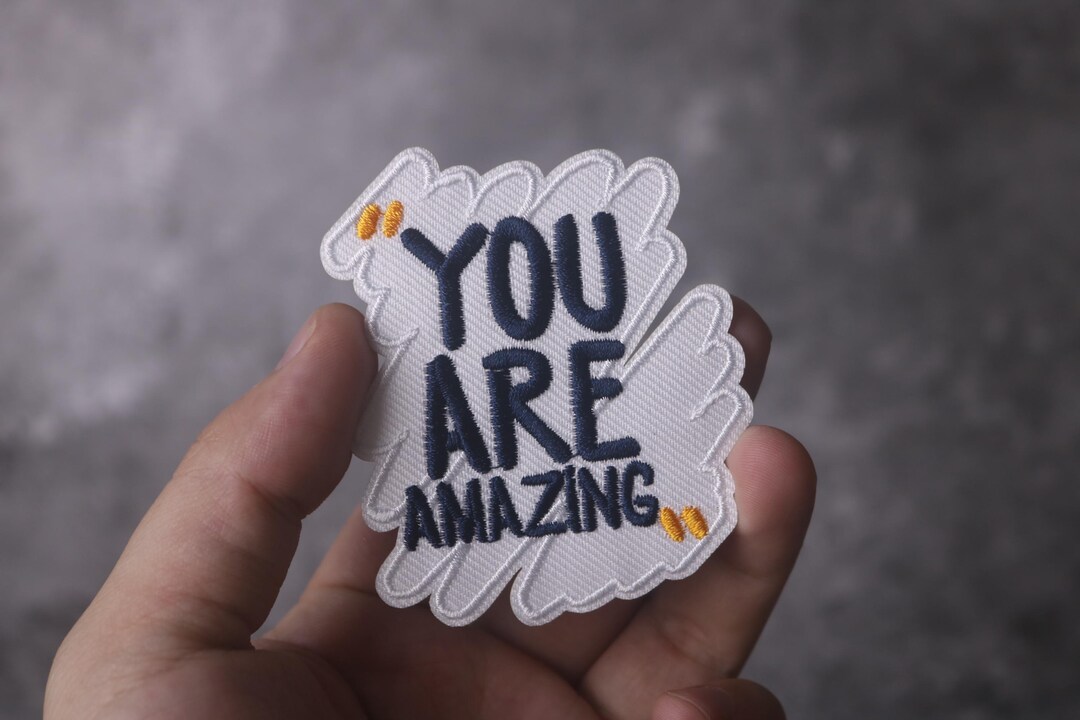 You Are Amazing Patch, Phrase, Iron on Patch ,embroidered Patch,sew on ...