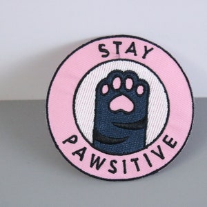 Stay Positive Pawsitive Cat Paw Iron on Patch embroidered - Etsy