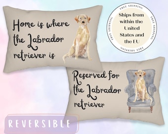 Personalised Home is Where the Labrador Retriever is Reversible Reserved for the Dog Cushion, Labrador Dog Pillow, Custom Dog Lumbar Pillow