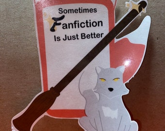 Sometimes Fanfiction Is Just Better Sticker