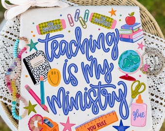 Teaching Is My Ministry PNG, Christian Teacher PNG, Bible Verse Teacher Design, Retro Teacher PNG, Faith Teacher Sublimation, Back To School