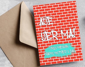 Belfast Mother's Day Card: Aye Yer Ma, Northern Ireland