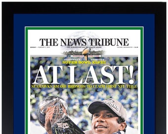 2014 Super Bowl Champs "AT LAST!" Seattle Seahawks Beat the Broncos Commemorative Newspaper Art Print Matted & Framed!