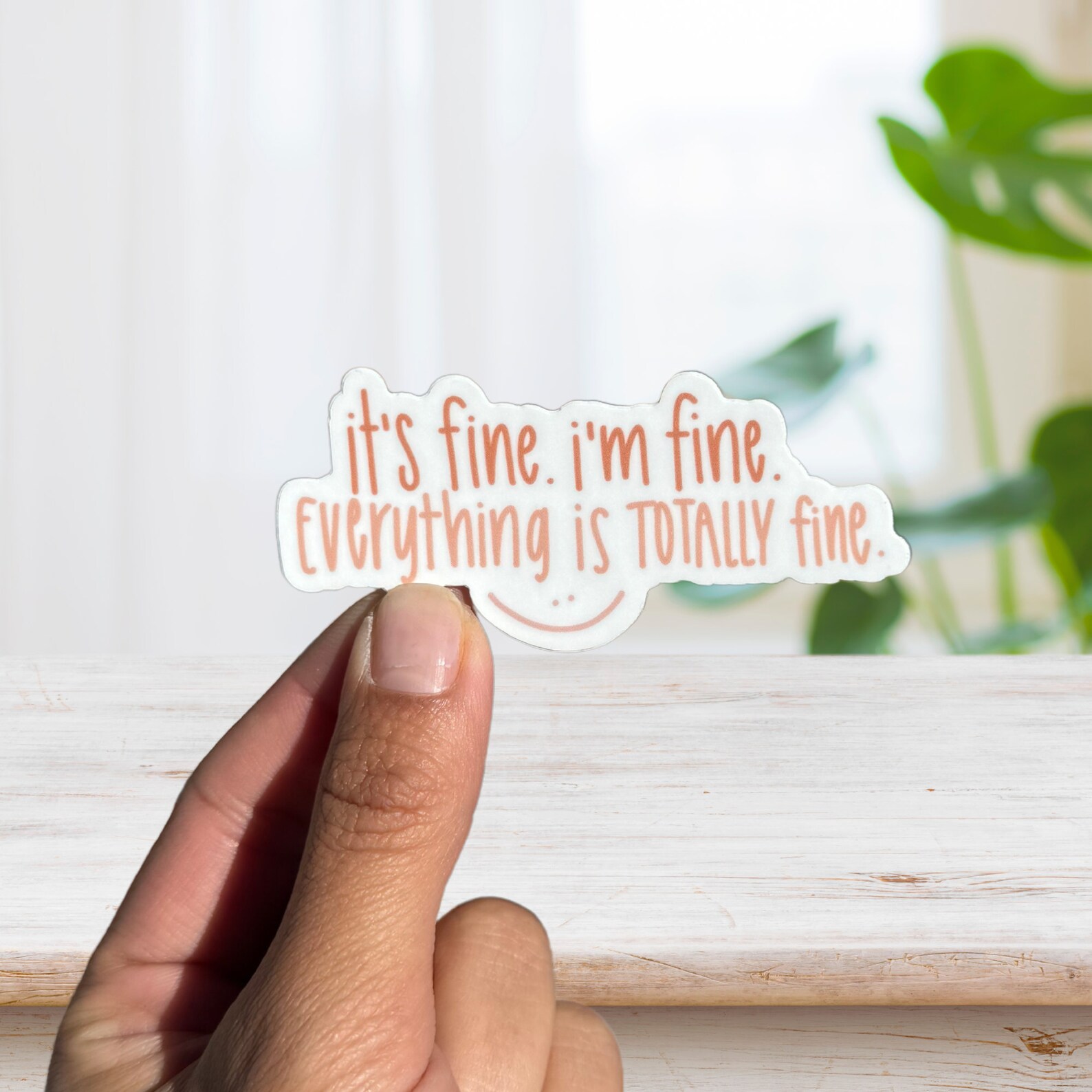 Actually Fine Silly Quote Sticker