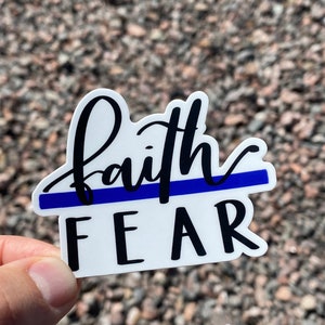 Faith Over Fear Sticker, Thin Blue Line - Police Family | Laptop, Water Bottle, Tumbler, Mug, Car sticker | Police wife & girlfriend