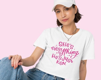 She's Everything, He's Just Ken | Barbie movie, womens crop top, Barbie tshirt, Barbie tee, Bachelorette shirt, Barbie shirt