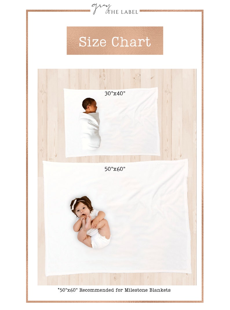 May include: Size chart for baby blankets showing two white blankets with babies on them. The smaller blanket is 30 inches by 40 inches and the larger blanket is 50 inches by 60 inches. The text "*50"x60" Recommended for Milestone Blankets" is at the bottom of the image.