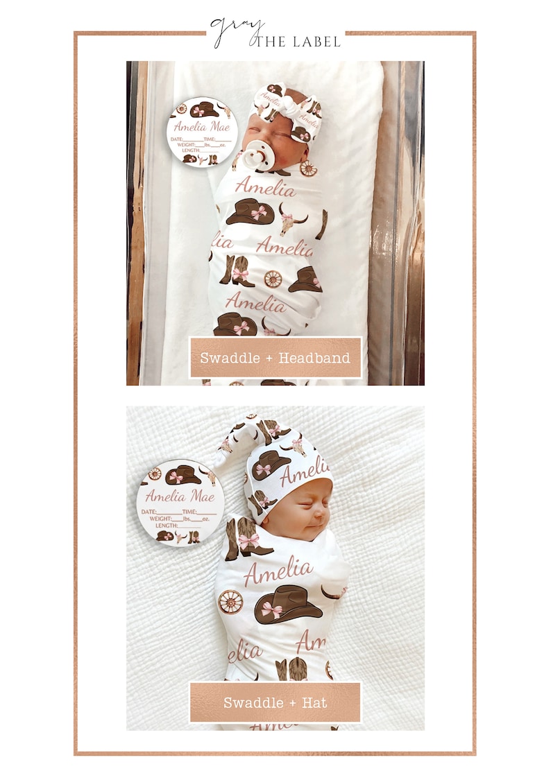 May include: Two images of a baby swaddled in a white swaddle with a pink and brown cowboy hat and boot pattern. The first image shows the baby wearing a pink headband with a bow. The second image shows the baby wearing a pink and brown cowboy hat. Both images include a round, white tag with the text "Amelia Mae" and spaces for the baby's birth information.