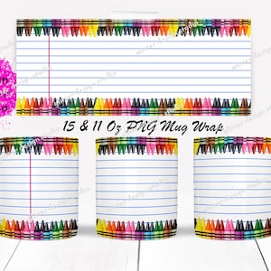 Plantillas de envoltura de taza completa de 11 oz y 15 oz, crayones y sublimación de maestros de papel, diseño de taza de cerámica para el aula, agregue sus propias palabras a esto