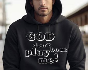God Don't Play about me svg png/Spiritual SVG/God Loves Me Svg Png/Christian Faith png svg/bold faith svg/trusting God instant download