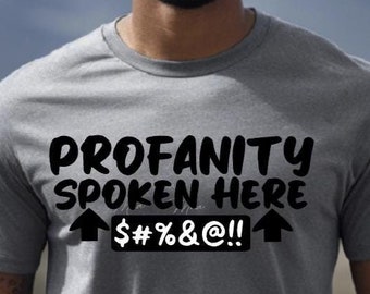 Profanity Spoken Here Svg Png/Cuss Svg png/cursing svg png/Bad Words/Adult Quotes svg png/Adult Humor
