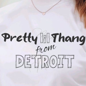 Hübsche lil Thang von Detroit SVG Png // Choose You/Positive svg/Rep your City svg /Lions svg png/Diva svg png/Designs for Ladies/Cute svg png