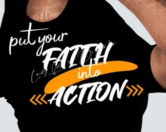 Put Your Faith Into Action SVG, Trust God SVG, spiritual SVG, God is All, Faith of a Mustard Seed Cut File Cricut Silhouette Download File