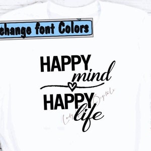 Happy Mind Happy Life SVG png eps/Affirming Speak Life Faith SVG/Fun Cut File/choose happy svg/smile svg/mental health svg/Inspiration svg