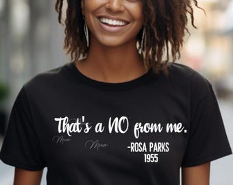 That's a No from me Rosa Parks 1955 SVG PNG SVG/Nah svg png/black history quotes png svg/Black Girl Magic Svg png/Black Woman/Black Power