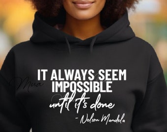 It Always Seem Impossible Until It's Done Nelson Mandela/Nelson Mandela Quotes Svg Png dxf eps/Black History Svg/Apartheid svg png/Black svg