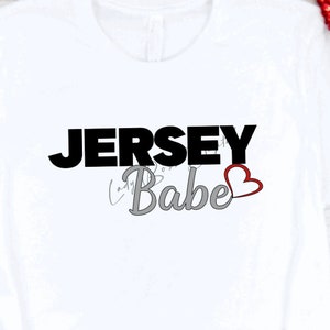Jersey Babe Svg Png Dxf/I love Jersey svg png/New Jersey Tshirt svg/NJ svg/Jersey Girl svg png/Love New Jersey svg png/Jersey shirt/Love NJ