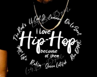 I love Hip Hop LL Cool J The Roots Mc Lyte Queen Latifah Rakim Run DMC Common Svg png/50th Hip Hop Anniversary/Hip Hop Legends svg png