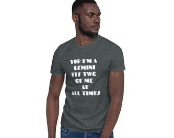Sí, soy una camiseta de Géminis / Unisex