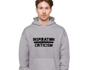 Unisex ~ Inspiración SOBRE Crítica, hazlo mejor con palabras inspiradoras