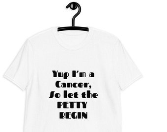 Unisex ~ Yup Soy un cáncer