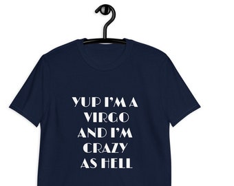 Sí, soy una camiseta Virgo/Unisex