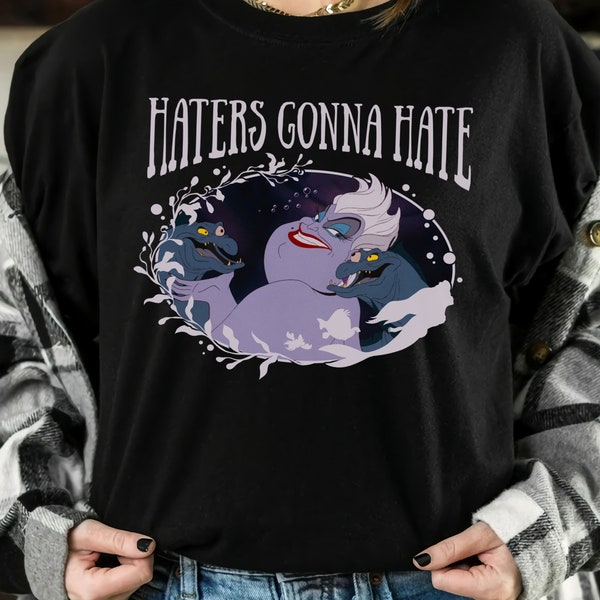 Disney kleine zeemeermin schurken Ursula Haters Gonna Hate Shirt, Magic Kingdom Trip Unisex T-shirt familie verjaardagscadeau volwassen kind peuter Tee