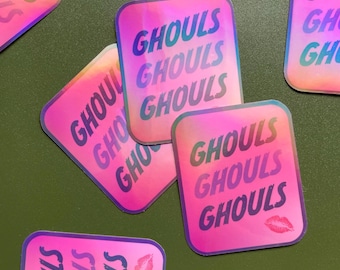 Ghouls Just Wanna Have Fun Holographic Sticker