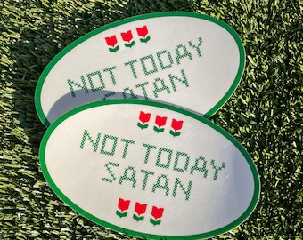 Oval Cross Stitch Not Today Satan Bumper Sticker