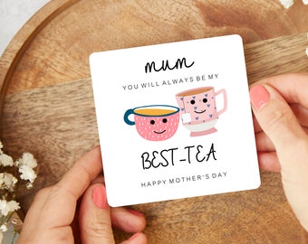 Mum you will be my BEST-TEA  -Tea Coaster - Personalised Gift, Mother's day gift, Mom Gift, Mummy Gift from Daughter from Son