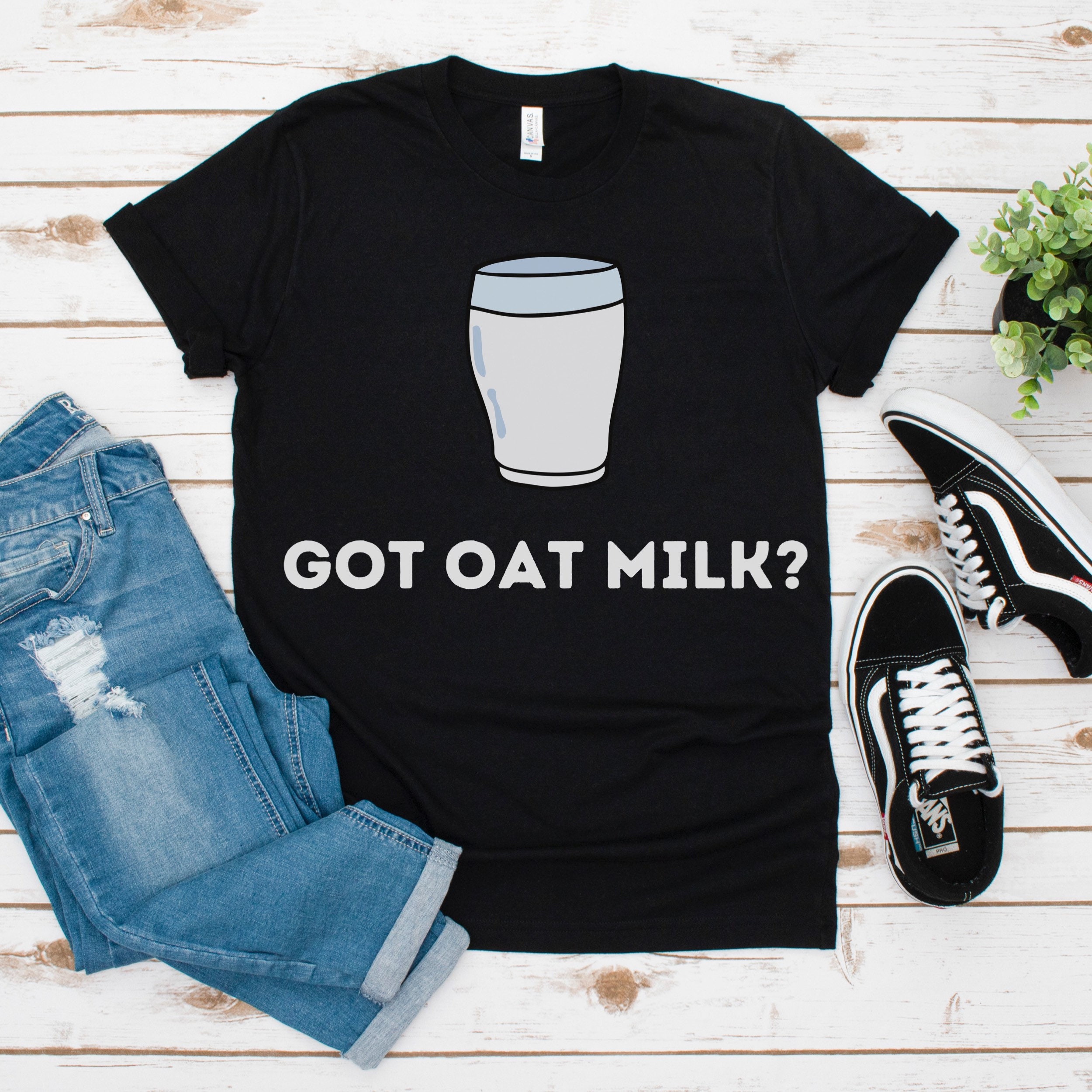 Got Oat Milk T-Shirt Vegan Shirt Gift For Vegan Vegetarian | Etsy