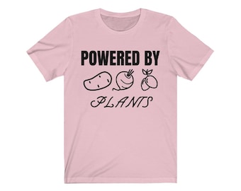 Vegan Shirt | Powered By Plants Shirt, Run on Veggies Shirt, Plant Based, Vegetarian Shirt, Herbivore Shirt, Vegan