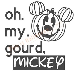 Oh. my. gourd. Mickey! SVG digital download