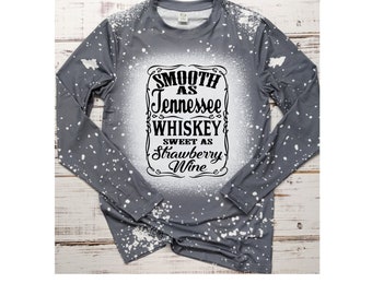 Long Sleeve Smooth as Tennessee Whiskey Shirt!