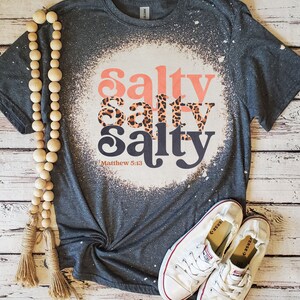 T-shirt chrétien salé | Verset biblique amusant, t-shirt blanchi