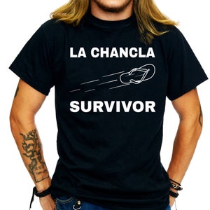 La Chancla Survivor Funny T Shirt, Funny Mexican Mom Shirt, Hispanic Humor Tee, Funny Mexican Chancla Shirt  - 702Shirts TS215