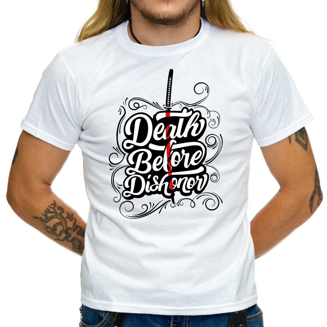 Death Before Dishonor Samurai Shirt Typography Graphic Tshirt - Etsy
