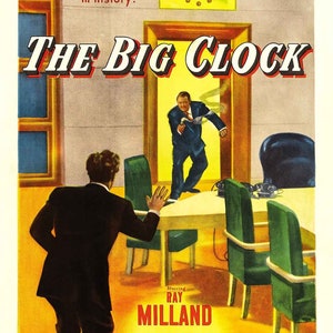May include: A vintage movie poster for the film "The Big Clock" starring Ray Milland and Charles Laughton. The poster features a scene from the film with a man in a suit running away from another man in a suit. The poster is yellow and features a large clock in the upper left corner.