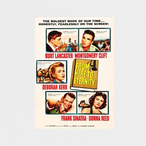May include: A vintage film poster for the movie "From Here to Eternity" starring Burt Lancaster, Montgomery Clift, Deborah Kerr, Frank Sinatra, and Donna Reed. The poster features a red, white, and blue colour scheme with a bold font.
