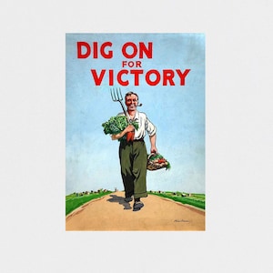 Dig on for Victory WW2 POSTER PRINT A5-A1 Food Production War Time Propaganda Vintage Wall Art Classic Decor