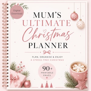 May include: A spiral-bound Christmas planner with a pale pink cover featuring the text MUM'S ULTIMATE CHRISTMAS PLANNER, PLAN, ORGANISE & ENJOY A STRESS-FREE CHRISTMAS, and 90+ PRINTABLE PAGES. Decorated with pink ornaments, a gift, and a mug.