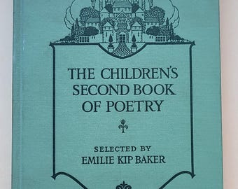 Antique 1915 "The Children’s Second BOOK of POETRY" by Emilie Kip Baker. American Book Company School Reader. Big Pine, Inyo, CA. Very Good.